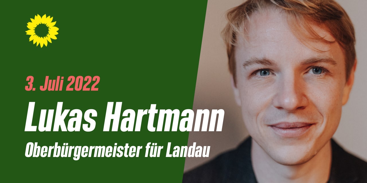 Lukas Hartmann - unser OB-Kandidat für Landau